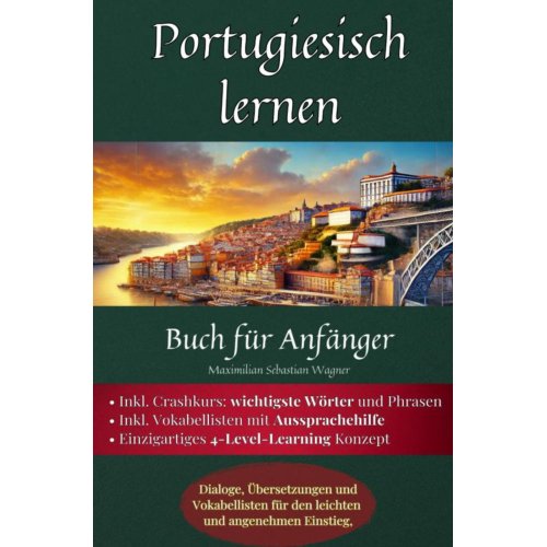 Mijnbestseller B.V. Portugiesisch Lernen: Buch Für Anfänger - Maximilian Sebastian Wagner