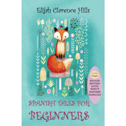 Mijnbestseller B.V. Spanish Tales For Beginners - Elijah Clarence Hills