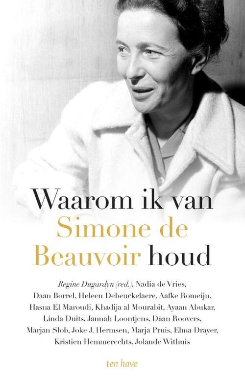 Regine Dugardyn Waarom ik van Simone de Beauvoir houd -   (ISBN: 9789025907730)