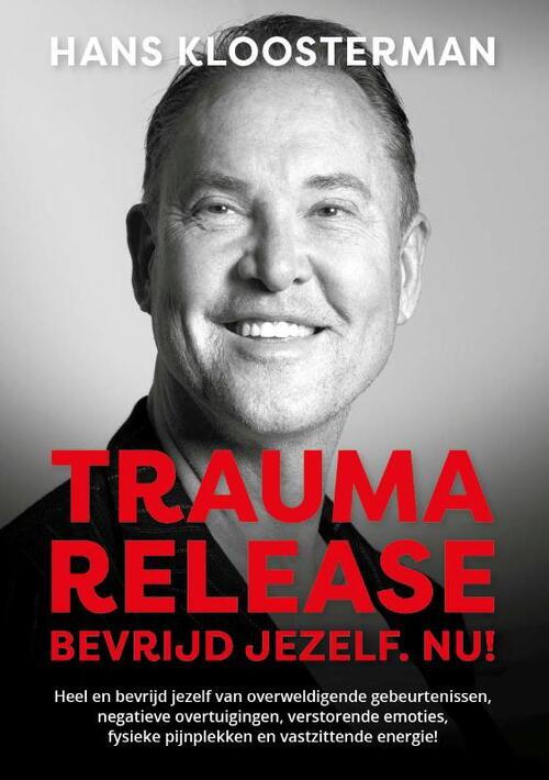 Hans Kloosterman Trauma Release -   (ISBN: 9789492110329)