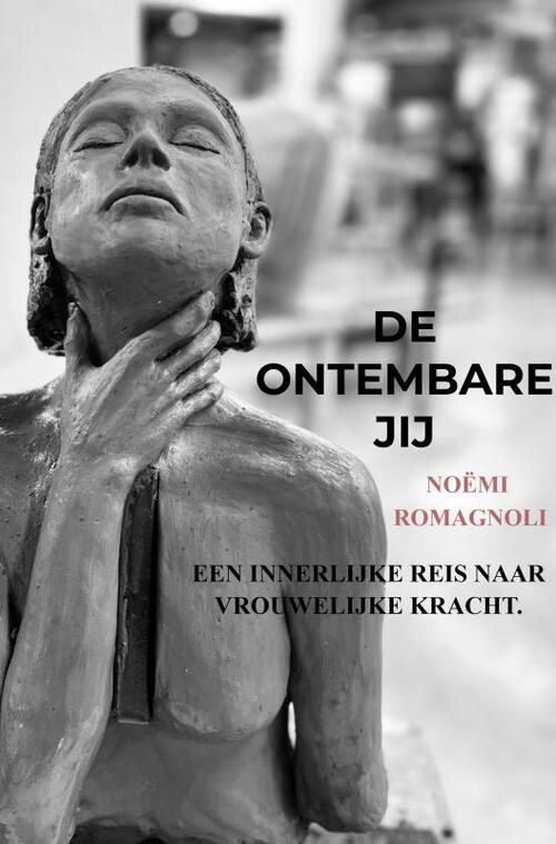 Noëmi Romagnoli De ontembare jij -   (ISBN: 9789403802558)