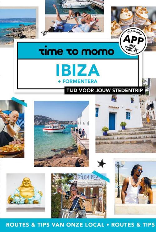 Moni van Hoek, Team Time To Momo Time to Momo Ibiza + Formentera -   (ISBN: 9789493338562)