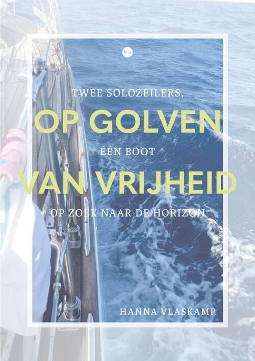Hanna Vlaskamp Op golven van vrijheid -   (ISBN: 9789465285290)