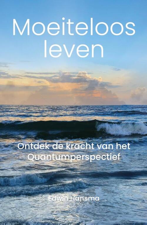 Edwin Hansma Moeiteloos Leven -   (ISBN: 9789465116594)