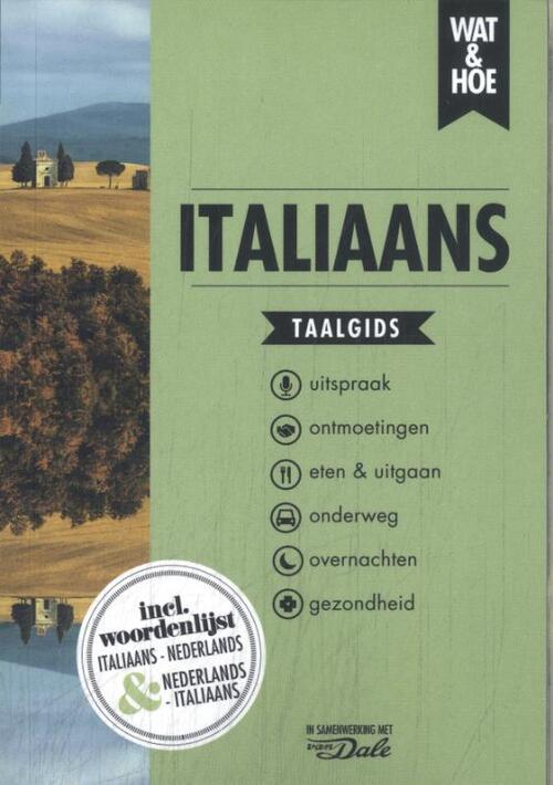 Wat & Hoe Taalgids Italiaans -   (ISBN: 9789043939522)