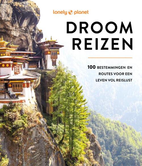 Lonely Planet  Droomreizen -   (ISBN: 9789043937429)