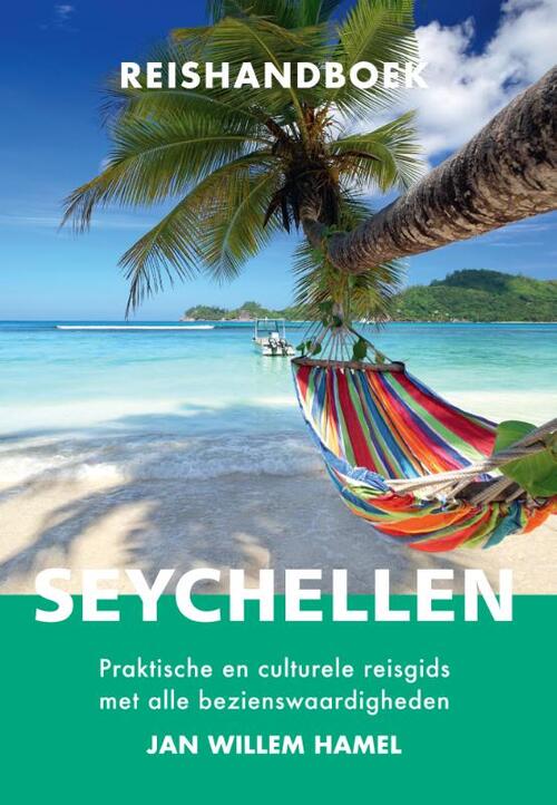 Jan Willem Hamel Reishandboek Seychellen -   (ISBN: 9789054725084)