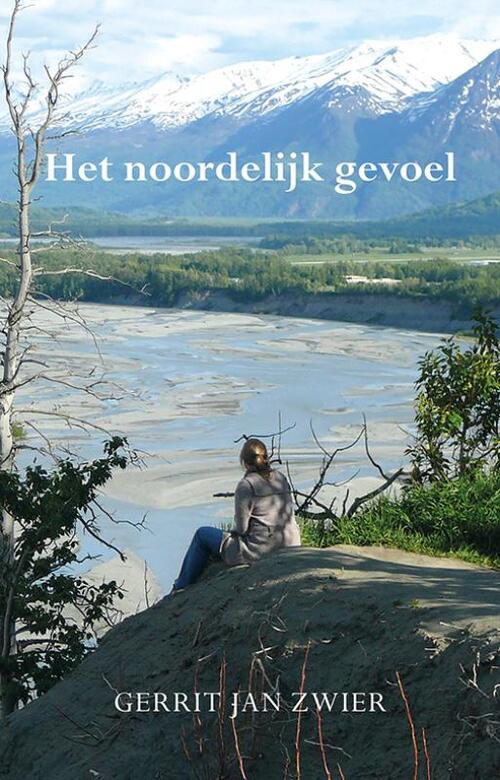 Gerrit Jan Zwier Het noordelijk gevoel -   (ISBN: 9789463657723)