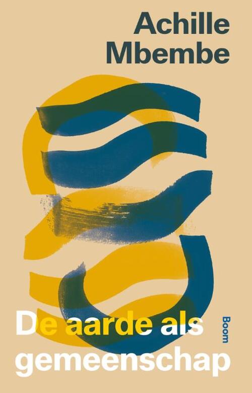 Achille Mbembe De aarde als gemeenschap -   (ISBN: 9789024472376)