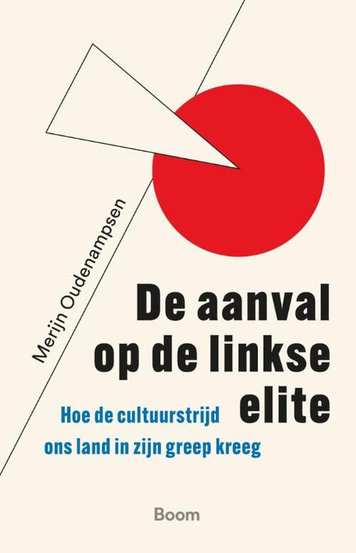 Merijn Oudenampsen De aanval op de linkse elite -   (ISBN: 9789024472895)