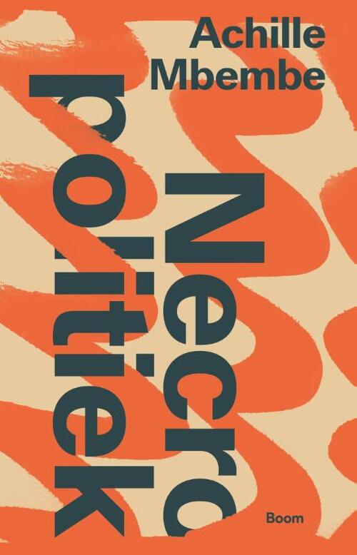 Achille Mbembe Necropolitiek -   (ISBN: 9789024474011)