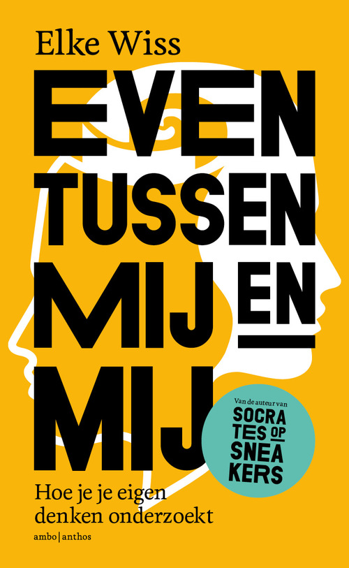 Elke Wiss Even tussen mij en mij -   (ISBN: 9789026355127)