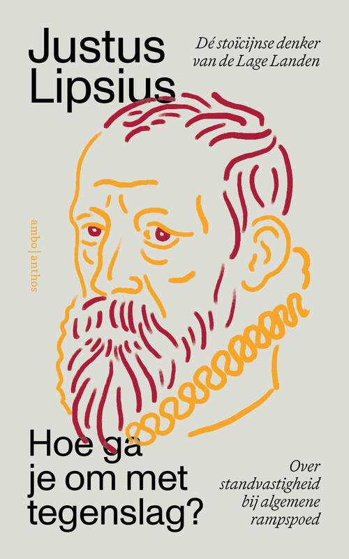 Justus Lipsius Hoe ga je om met tegenslag℃ -   (ISBN: 9789026372339)