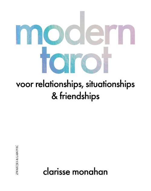 Clarisse Monahan Modern tarot -   (ISBN: 9789039101612)