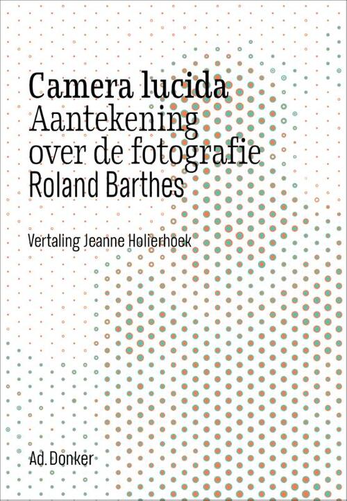 Roland Barthes Camera lucida -   (ISBN: 9789061007852)