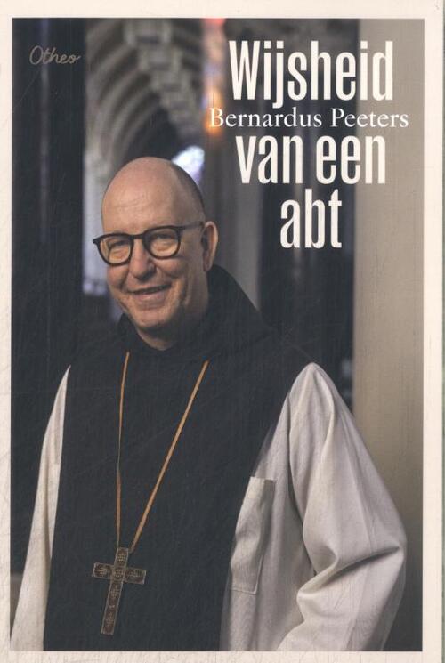 Hugo Vanheeswijck Wijsheid van een abt -   (ISBN: 9789085287407)