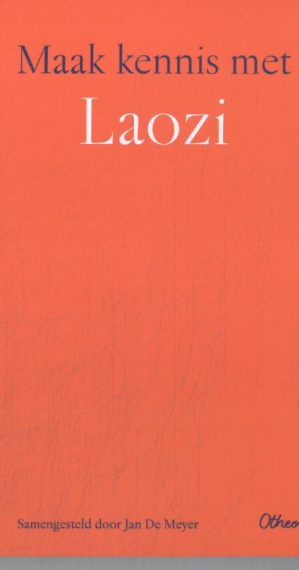 Jan de Meyer Maak kennis met Laozi -   (ISBN: 9789085289197)