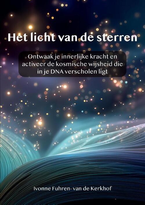 Ivonne Fuhren- van de Kerkhof Het licht van de sterren -   (ISBN: 9789090401195)