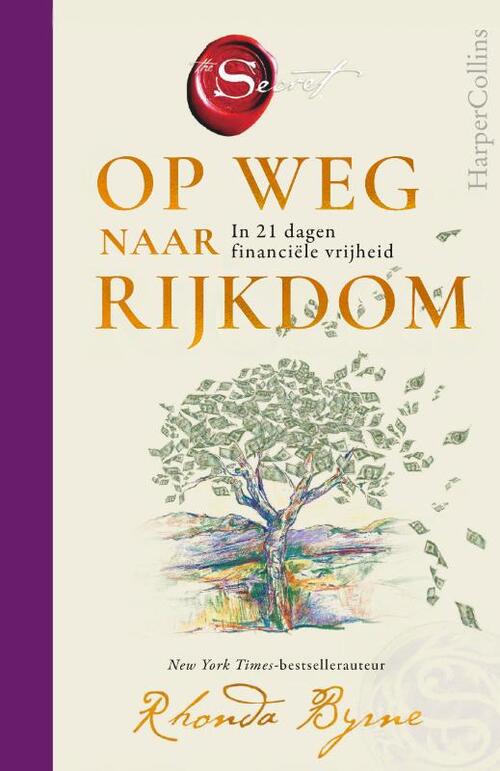 Rhonda Byrne Op weg naar rijkdom -   (ISBN: 9789402718768)