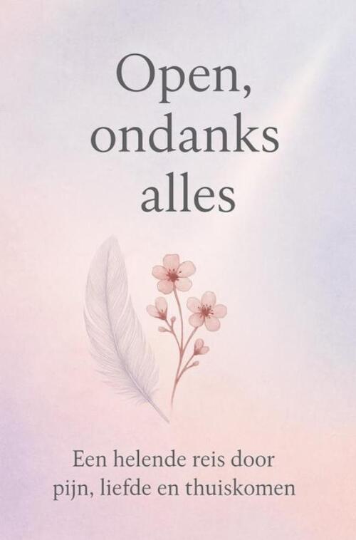 Laura Traas Open,ondanks alles -   (ISBN: 9789403812229)