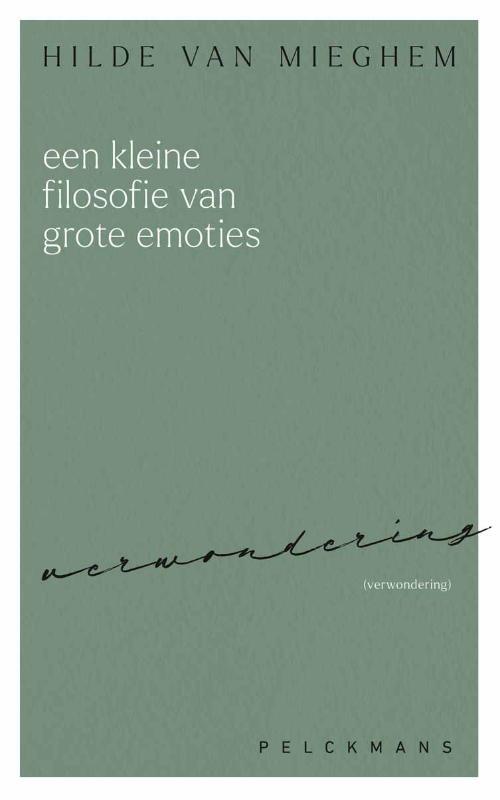 Hilde van Mieghem Een kleine filosofie van grote emoties: Verwondering -   (ISBN: 9789462347618)