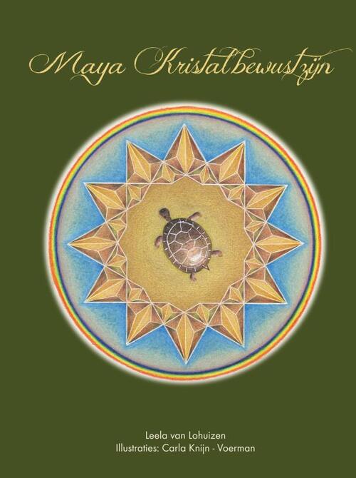 Leela van Lohuizen Maya Kristalbewustzijn -   (ISBN: 9789464184037)