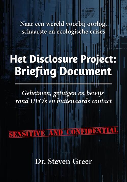 Dr. Steven Greer Het Disclosure Project: briefing document -   (ISBN: 9789464611991)