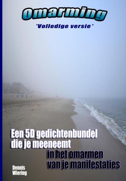 Dennis Wiering Omarming (Volledige versie) -   (ISBN: 9789465206158)