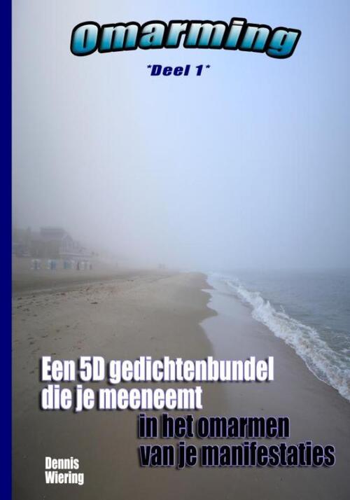 Dennis Wiering Omarming (Deel 1) -   (ISBN: 9789465208312)