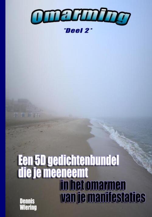 Dennis Wiering Omarming (Deel 2) -   (ISBN: 9789465208329)