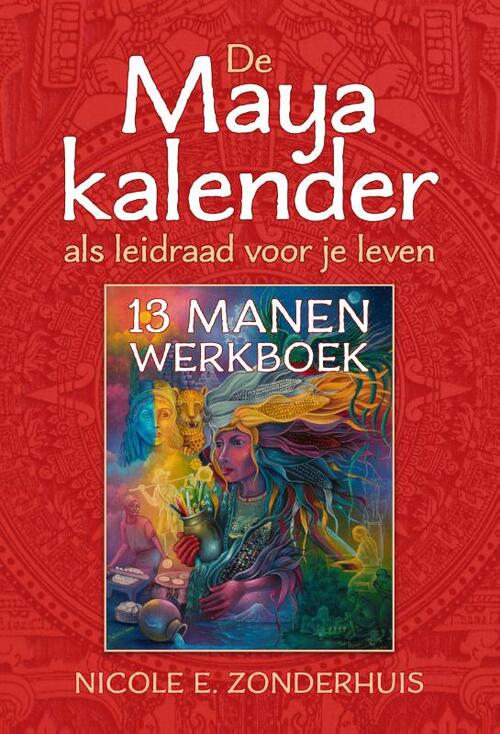 Nicole Zonderhuis De Maya kalender als leidraad voor je leven -   (ISBN: 9789493432505)