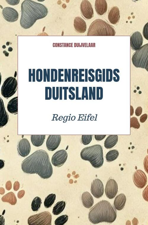 Constance Duijvelaar Hondenreisgids Duitsland -   (ISBN: 9789465310855)
