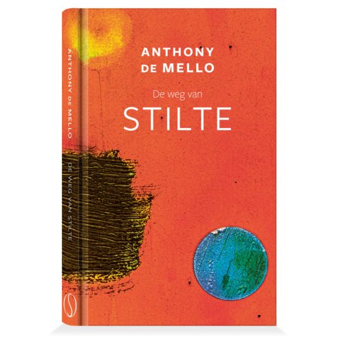 Samsara Uitgeverij B.V. De Weg Van Stilte - Anthony de Mello