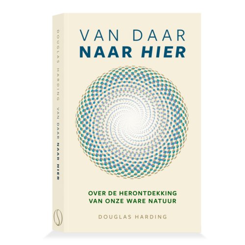 Samsara Uitgeverij B.V. Van Daar Naar Hier - Douglas Harding