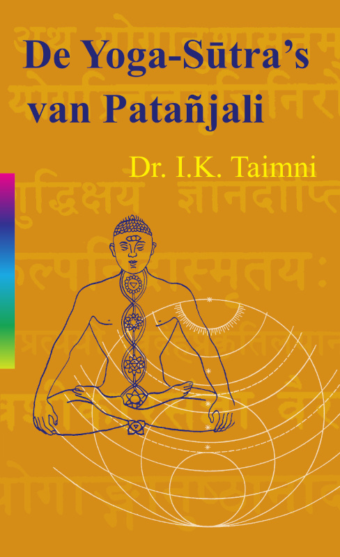 Iqbal Kishun Taimni De yoga sutra's van Patanjali -   (ISBN: 9789061751038)