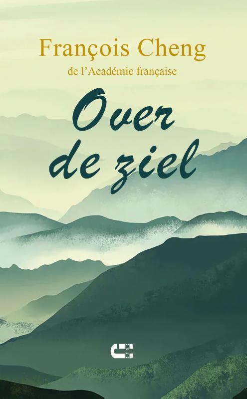 François Cheng Over de ziel -   (ISBN: 9789086843237)