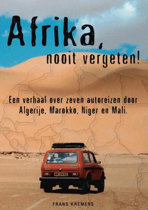 F.L.J.M. Kremers Afrika nooit vergeten! -   (ISBN: 9789403775319)