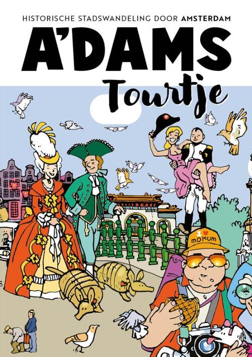 Roos Hamelink A'dams Tourtje -   (ISBN: 9789039101407)