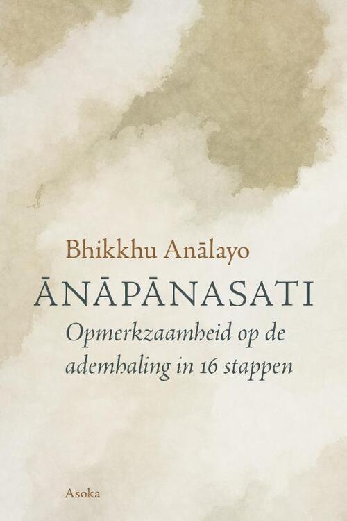 Bhikkhu Analayo Anapanasati -   (ISBN: 9789056704513)