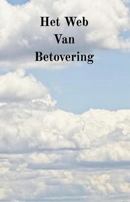 H.G.P. Baetsen Het Web Van Betovering -   (ISBN: 9789090405506)