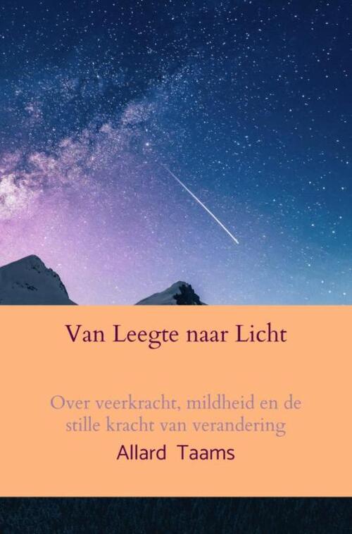 Allard Taams Van Leegte naar Licht -   (ISBN: 9789465314044)