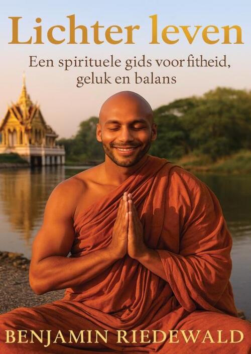 Benjamin Riedewald Lichter Leven -   (ISBN: 9789465314099)