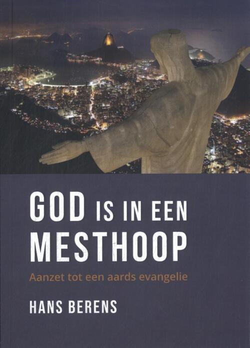 Hans Berens God is in een mesthoop -   (ISBN: 9789493349322)