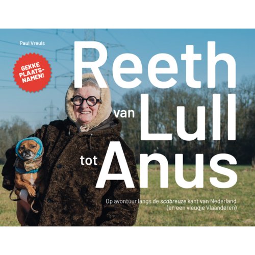 62damrak Reeth: Van Lull Tot Anus - Paul Vreuls