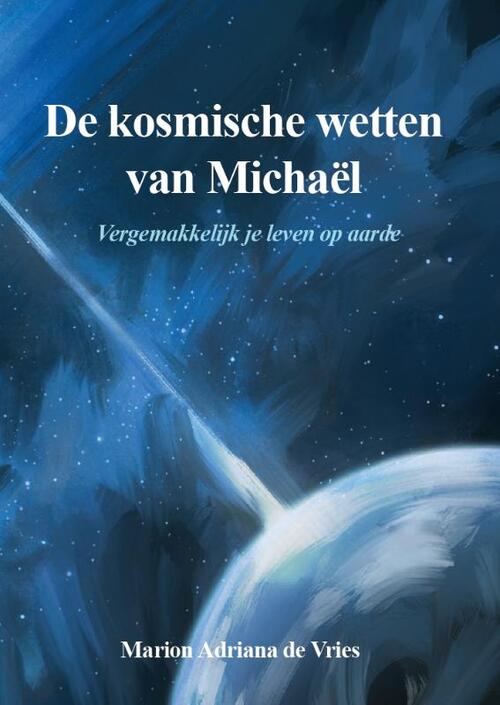 Marion Adriana de Vries De kosmische wetten van Michaël -   (ISBN: 9789083582344)