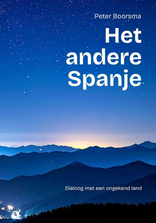 Peter Boorsma Het andere Spanje -   (ISBN: 9789090406015)