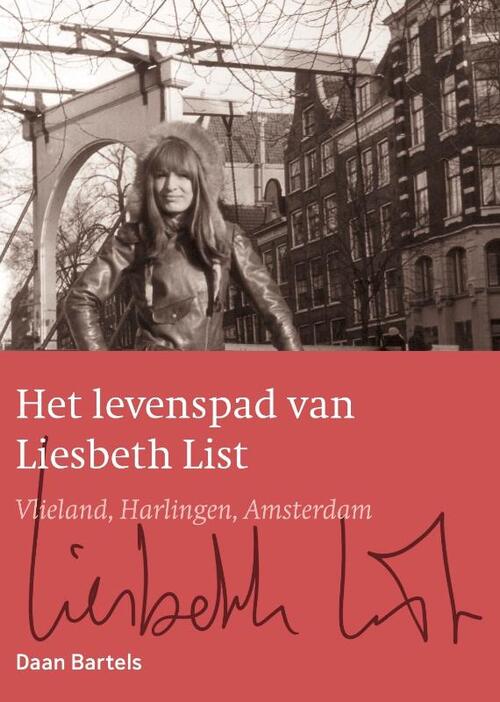 Daan Bartels Het levenspad van Liesbeth List -   (ISBN: 9789083597300)