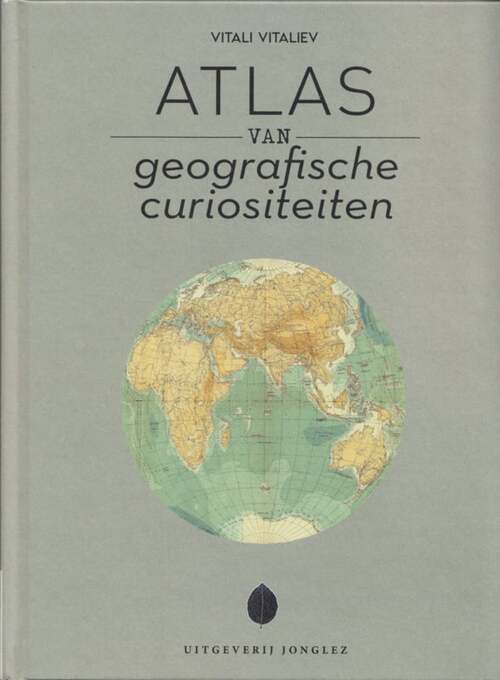 Jonglez Atlas van Geografische Curiositeiten -   (ISBN: 9782361959203)
