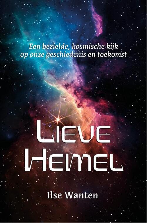 Ilse Wanten Lieve Hemel -   (ISBN: 9789464612165)