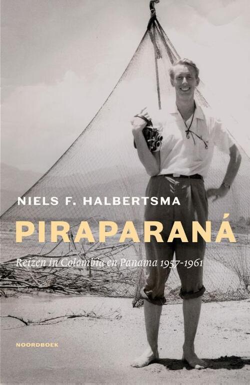 Niels F Halbertsma Piraparaná -   (ISBN: 9789464714517)